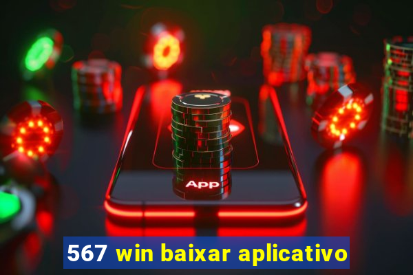 567 win baixar aplicativo